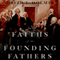 The Faiths of the Founding Fathers (Unabridged) audio book by David L. Holmes