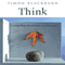 Think: A Compelling Introduction to Philosophy (Unabridged) audio book by Simon Blackburn