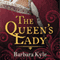 The Queen's Lady (Unabridged) audio book by Barbara Kyle