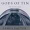 Gods of Tin: The Flying Years (Unabridged) audio book by James Salter