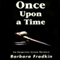 Once Upon a Time (Unabridged) audio book by Barbara Fradkin