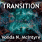 Transition (Unabridged) audio book by Vonda N. McIntyre