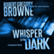 Whisper in the Dark: A Thriller (Unabridged) audio book by Robert Gregory Browne