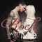 Rock with Me (Unabridged) audio book by Kristen Proby
