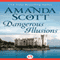 Dangerous Illusions (Unabridged) audio book by Amanda Scott