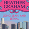 Long, Lean, and Lethal (Unabridged) audio book by Heather Graham