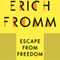 Escape from Freedom (Unabridged) audio book by Erich Fromm