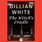 The Witch's Cradle: A Novel (Unabridged) audio book by Gillian White