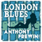 London Blues (Unabridged) audio book by Anthony Frewin