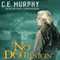 No Dominion: The Walker Papers: A Garrison Report (Unabridged) audio book by C. E. Murphy