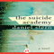 The Suicide Academy: A Novel (Unabridged) audio book by Daniel Stern