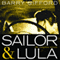 Sailor & Lula: The Complete Novels (Unabridged) audio book by Barry Gifford