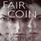 Fair Coin (Unabridged) audio book by E.C. Myers