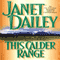 This Calder Range: Calder Saga, Book 1 (Unabridged) audio book by Janet Dailey