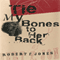 Tie My Bones to Her Back: A Novel (Unabridged) audio book by Robert F. Jones