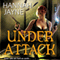 Under Attack (Unabridged) audio book by Hannah Jayne