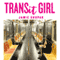 Transit Girl: A Novel (Unabridged) audio book by Jamie Shupak
