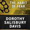 The Habit of Fear (Unabridged) audio book by Dorothy Salisbury Davis