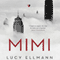 Mimi (Unabridged) audio book by Lucy Ellmann