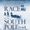 Race for the South Pole: The Expedition Diaries of Scott and Amundsen (Unabridged) audio book by Roland Huntford