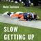 Slow Getting Up: A Story of NFL Survival from the Bottom of the Pile (Unabridged) audio book by Nate Jackson