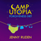 Camp Utopia and the Forgiveness Diet (Unabridged) audio book by Jenny Ruden