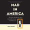Mad in America: Bad Science, Bad Medicine, and the Enduring Mistreatment of the Mentally Ill (Unabridged) audio book by Robert Whitaker