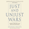 Just and Unjust Wars: A Moral Argument With Historical Illustrations (Unabridged) audio book by Michael Walzer