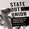 State Out of the Union: Arizona and the Final Showdown Over the American Dream (Unabridged) audio book by Jeff Biggers