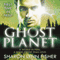 Ghost Planet (Unabridged) audio book by Sharon Lynn Fisher