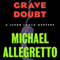 Grave Doubt: Jacob Lomax, Book 5 (Unabridged) audio book by Michael Allegretto