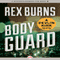 Body Guard: Devlin Kirk, Book 3 (Unabridged) audio book by Rex Burns