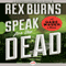 Speak for the Dead: Gabe Wager, Book 3 (Unabridged) audio book by Rex Burns