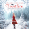 Frostfire (Unabridged) audio book by Amanda Hocking