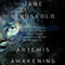 Artemis Awakening: Artemis, Book 1 (Unabridged) audio book by Jane Lindskold