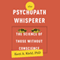 The Psychopath Whisperer: The Science of Those Without Conscience (Unabridged) audio book by Kent A. Kiehl