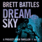 Dream Sky: A Project Eden Thriller, Book 6 (Unabridged) audio book by Brett Battles