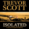 Isolated: A Keenan Fitzpatrick Mystery (Unabridged) audio book by Trevor Scott