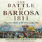 The Battle of Barrosa: Forgotten Battle of the Peninsular War (Unabridged) audio book by John Grehan, Martin Mace