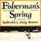 Fisherman's Spring (Unabridged) audio book by Roderick Haig-Brown