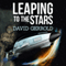 Leaping to the Stars: Starsiders, Book 3 (Unabridged) audio book by David Gerrold