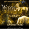 Wilde's Army (Unabridged) audio book by Krystal Wade