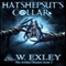 Hatshepsut's Collar (Unabridged) audio book by A. W. Exley