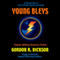 Young Bleys (Unabridged) audio book by Gordon R. Dickson