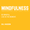 Mindfulness (Unabridged) audio book by Gill Hasson