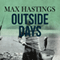 Outside Days (Unabridged) audio book by Max Hastings