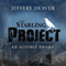 The Starling Project: An Audible Drama audio book by Jeffery Deaver