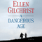 A Dangerous Age: A Novel (Unabridged) audio book by Ellen Gilchrist