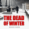 The Dead Winter: A Ryan Kyd Thriller (Unabridged) audio book by Roger Hurn