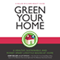 Green Your Home: Keller Williams Realty Guide (Unabridged) audio book by Keller Williams Realty Inc., Jay Papasan (editor), Gary Keller (foreword)